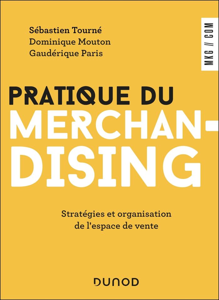 Couverture du livre « Pratique du merchandising : stratégies et organisation de l'espace de vente » de Sébastien Tourné, librairie Les Contes Infusés à Corte