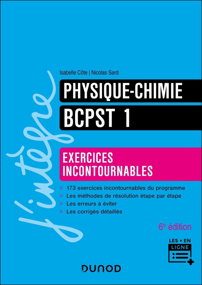 Couverture du livre « Physique-chimie BCPST 1 : exercices incontournables » de Isabelle Côte, librairie Les Contes Infusés à Corte