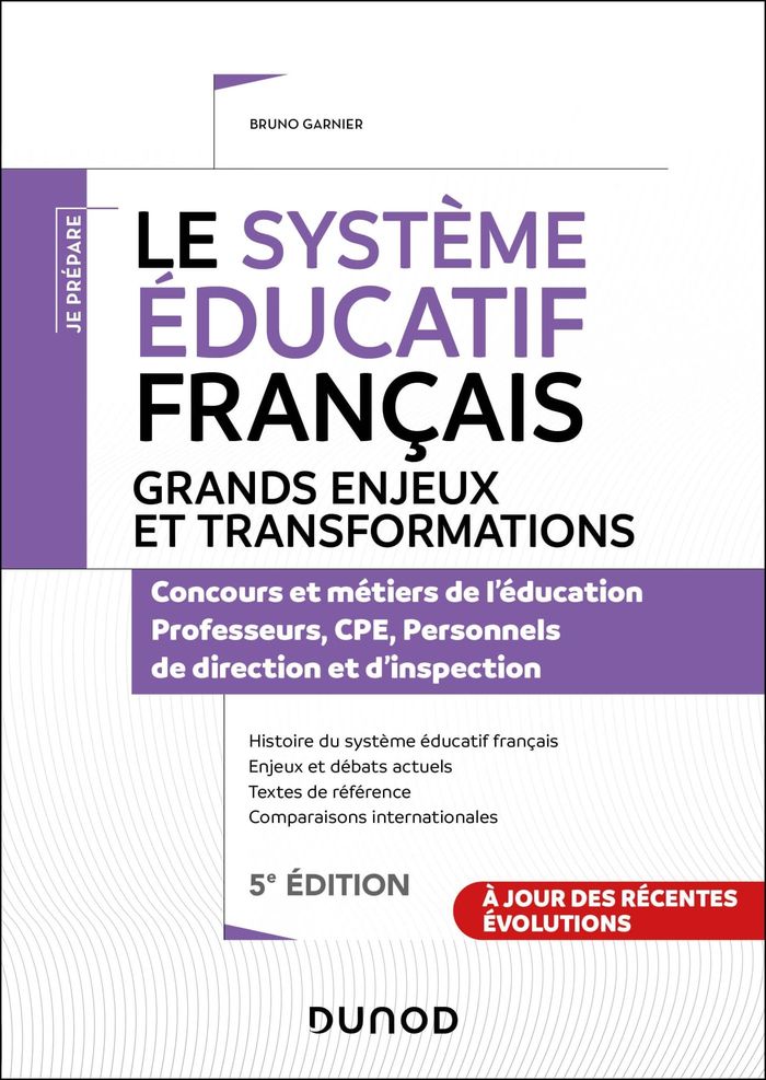 Couverture du livre « Le système éducatif français : grands enjeux et transformations » de Bruno Garnier, librairie Les Contes Infusés à Corte
