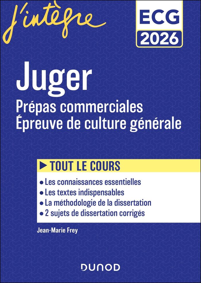 Couverture du livre « Juger : prépas commerciale, épreuve de culture générale » de Jean-Marie Frey, librairie Les Contes Infusés à Corte
