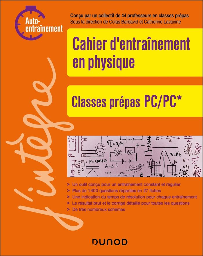 Couverture du livre « Cahier d'entraînement en physique : classes prépas PC-PC* » de Colas Bardavid, librairie Les Contes Infusés à Corte
