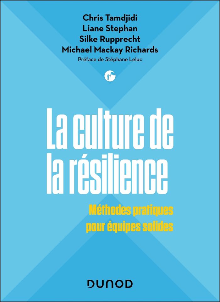 Couverture du livre « La culture de la résilience : méthodes pratiques pour équipes solides » de Chris Tamdjidi, librairie Les Contes Infusés à Corte