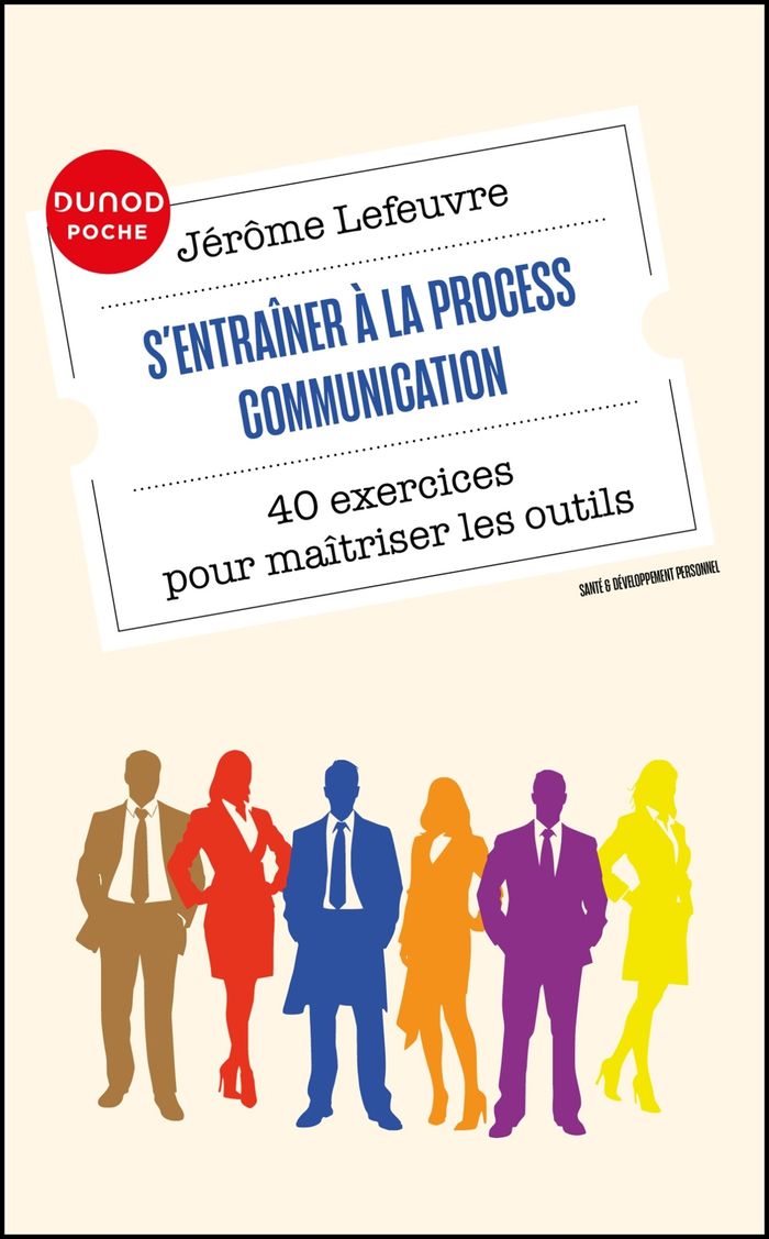 Couverture du livre « S'entraîner à la process communication : 40 exercices pour maîtriser les outils », librairie Les Contes Infusés à Corte