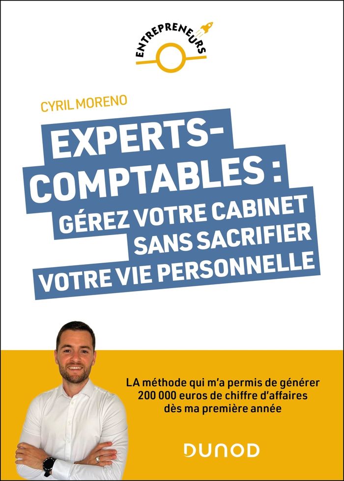 Couverture du livre « Experts-comptables : gérez votre cabinet sans sacrifier votre vie personnelle » de Cyril Moreno, librairie Les Contes Infusés à Corte