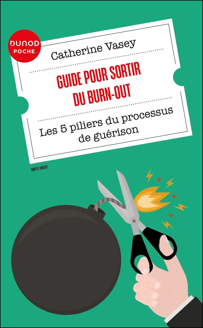 Couverture du livre « Guide pour sortir du burn-out : les 5 piliers du processus de guérison » de Catherine Vasey, librairie Les Contes Infusés à Corte