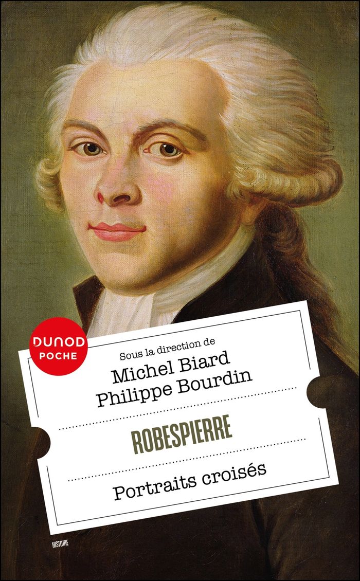 Couverture du livre « Robespierre : portraits croisés » de Michel Biard, librairie Les Contes Infusés à Corte