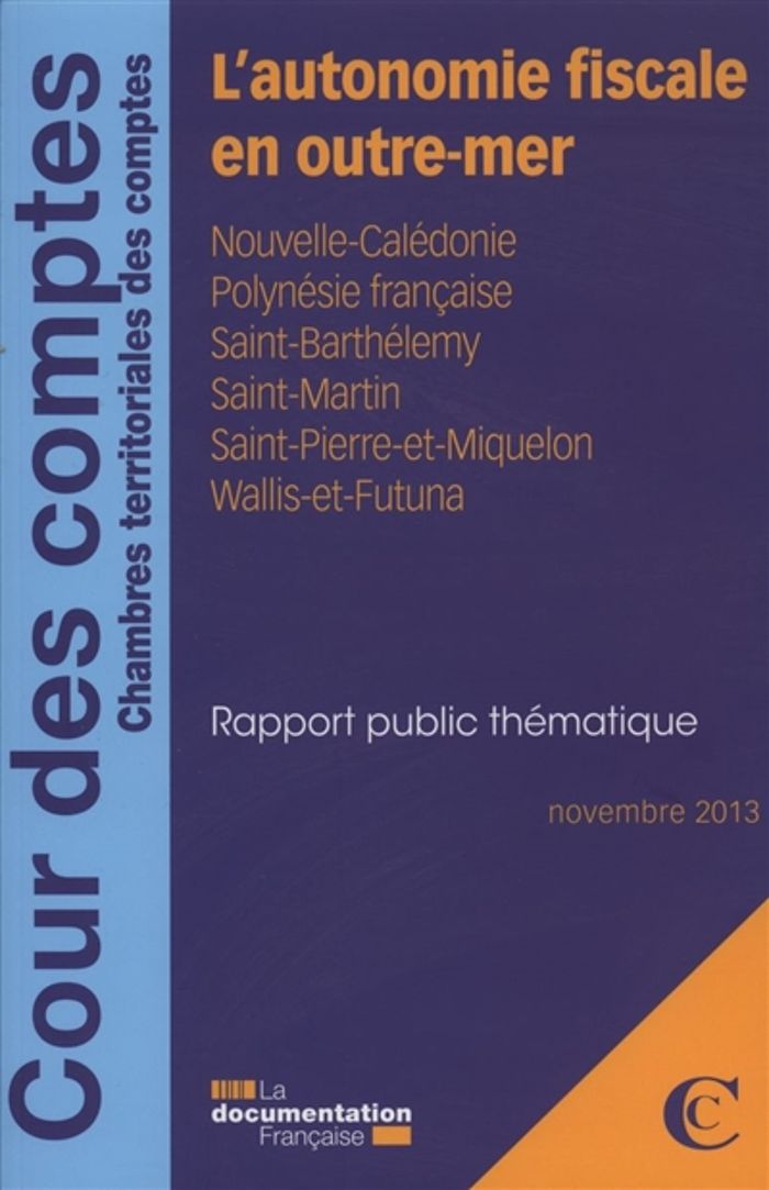 Couverture du livre « L'AUTONOMIE FISCALE OUTRE-MER » de Cour Des Comptes, librairie Les Contes Infusés à Corte