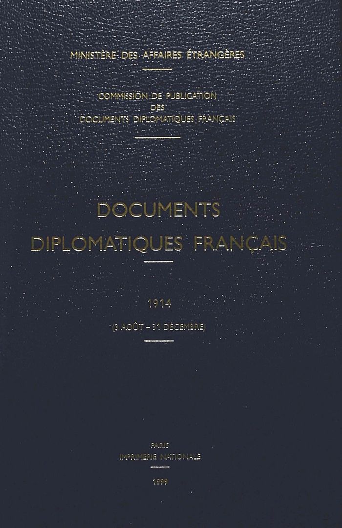 Couverture du livre « DOCUMENTS DIPLOMATIQUES FRANCAIS - 1914 (3 AOUT - 31 DECEMBRE) » de Ministere Des Affair, librairie Les Contes Infusés à Corte