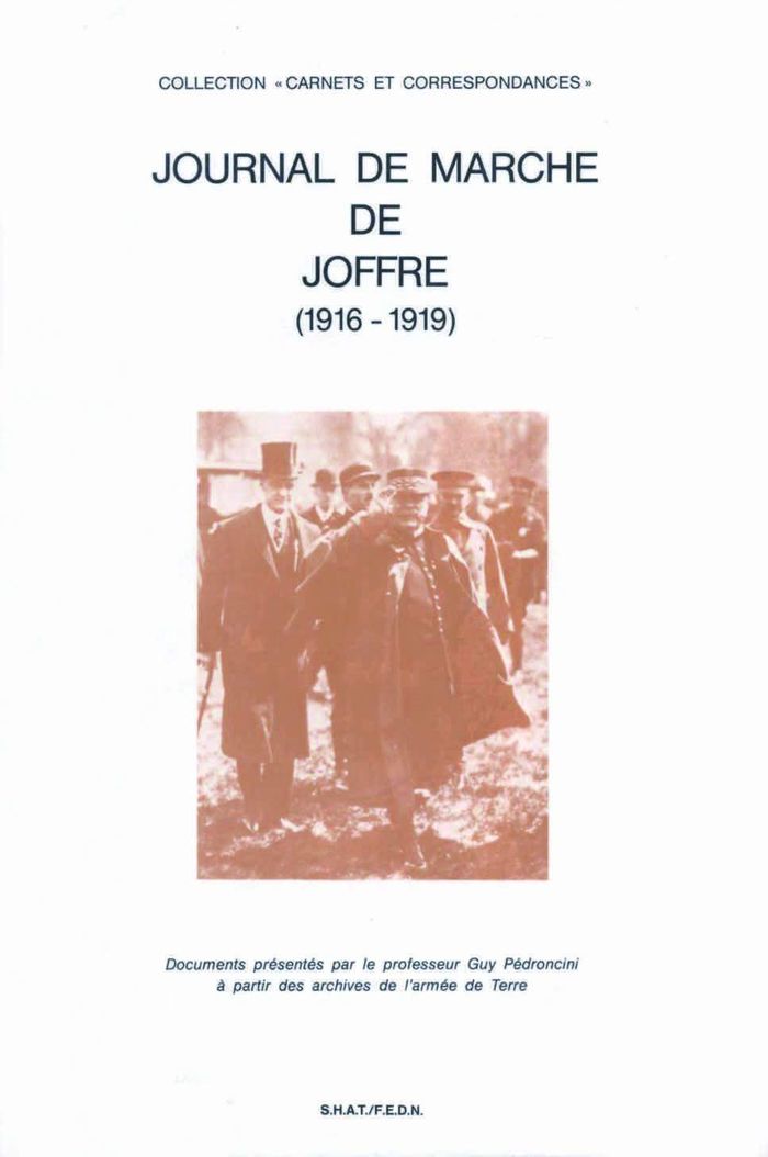 Couverture du livre « JOURNAL DE MARCHE DE JOFFRE [1916-1919] » de Guy Pedroncini, librairie Les Contes Infusés à Corte