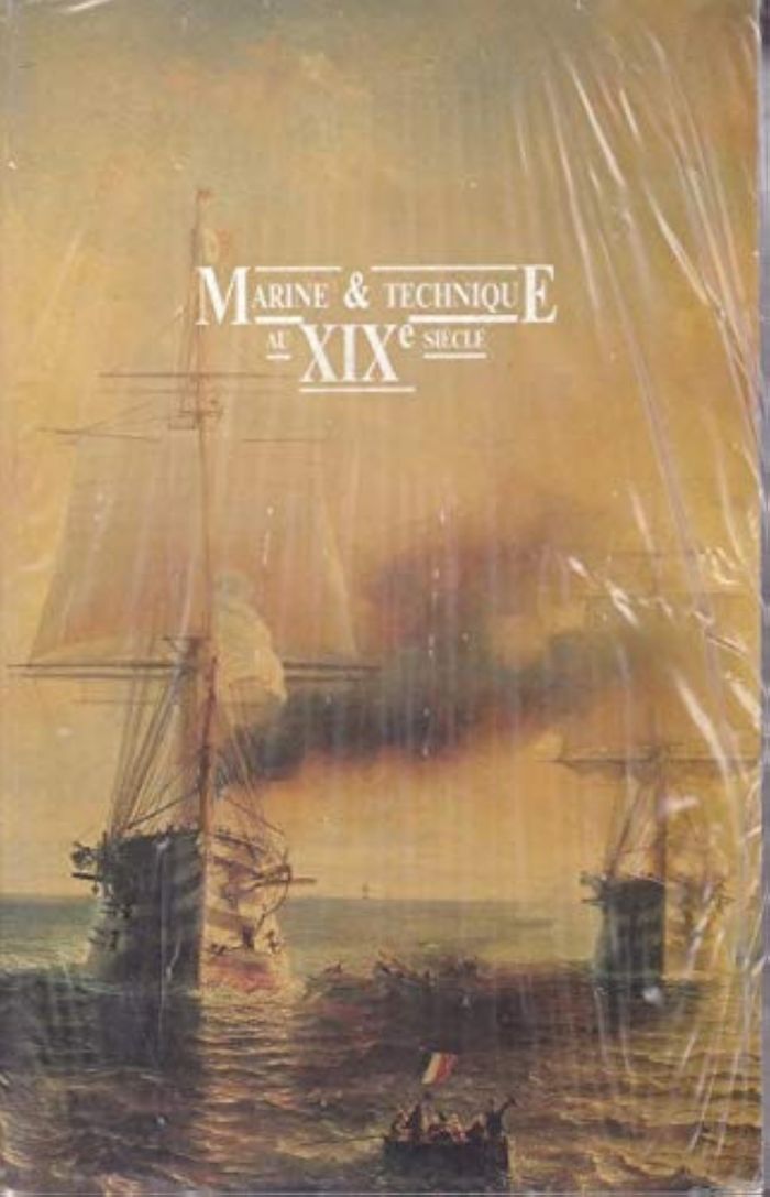 Couverture du livre « MARINE ET TECHNIQUE AU XIXE SIECLE : ACTES DU COLLOQUE DES 10-12 JUIN 1987 » de Collectif Shm, librairie Les Contes Infusés à Corte