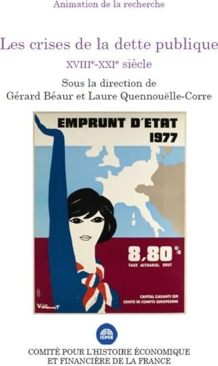 Couverture du livre « LES CRISES DE LA DETTE PUBLIQUE XVIIE-XXIE SIECLE » de Beaur, librairie Les Contes Infusés à Corte