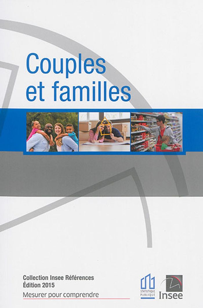 Couverture du livre « INSEE REFERENCES - COUPLES ET FAMILLES 2015 » de Insee, librairie Les Contes Infusés à Corte