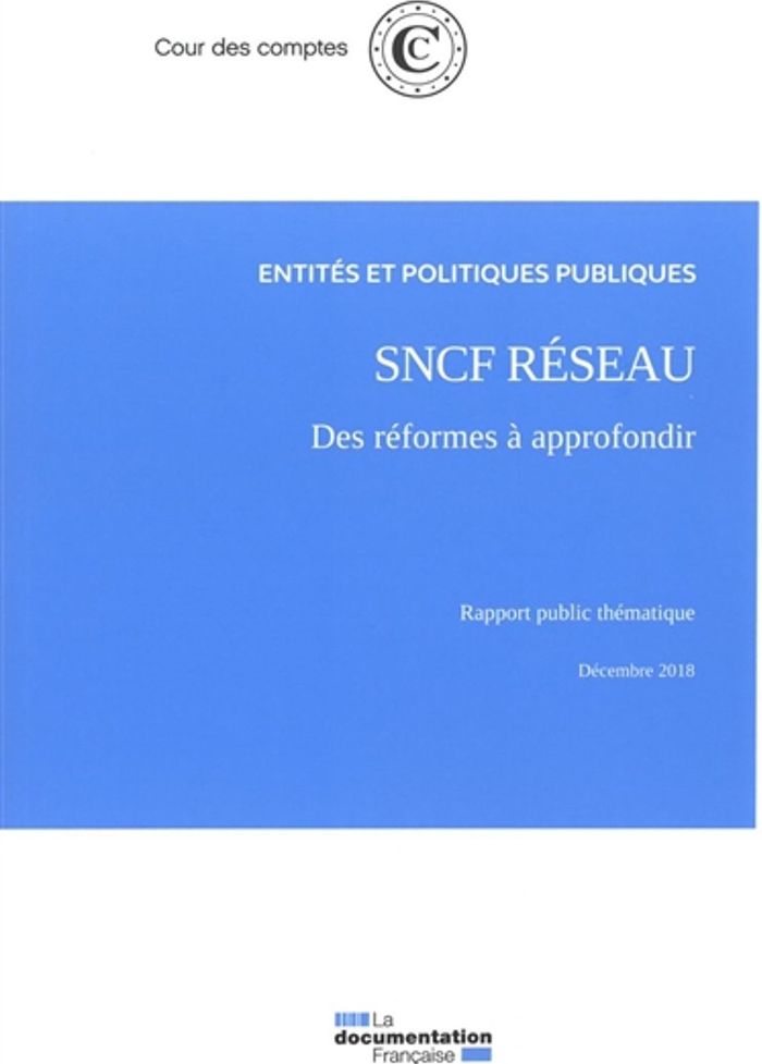 Couverture du livre « SNCF RESEAU, DES REFORMES A APPROFONDIR » de Rapport Public Thema, librairie Les Contes Infusés à Corte