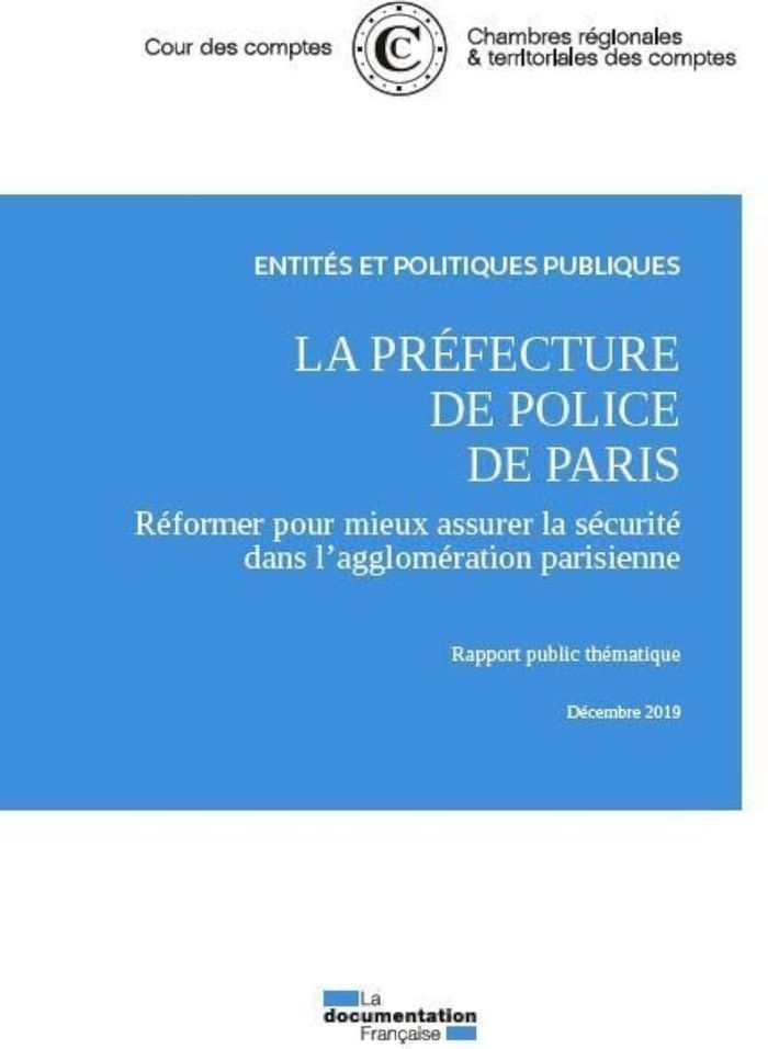 Couverture du livre « LA PREFECTURE DE POLICE DE PARIS DECEMBRE 2019 - REFORMER POUR MIEUX ASSURER LA SECURITE DANS L'AGGL » de Cour Des Comptes, librairie Les Contes Infusés à Corte