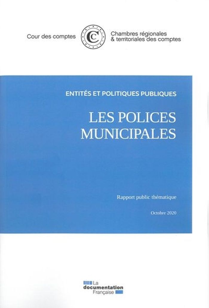 Couverture du livre « LES POLICES MUNICIPALES - OCTOBRE 2020 » de Cour Des Comptes, librairie Les Contes Infusés à Corte