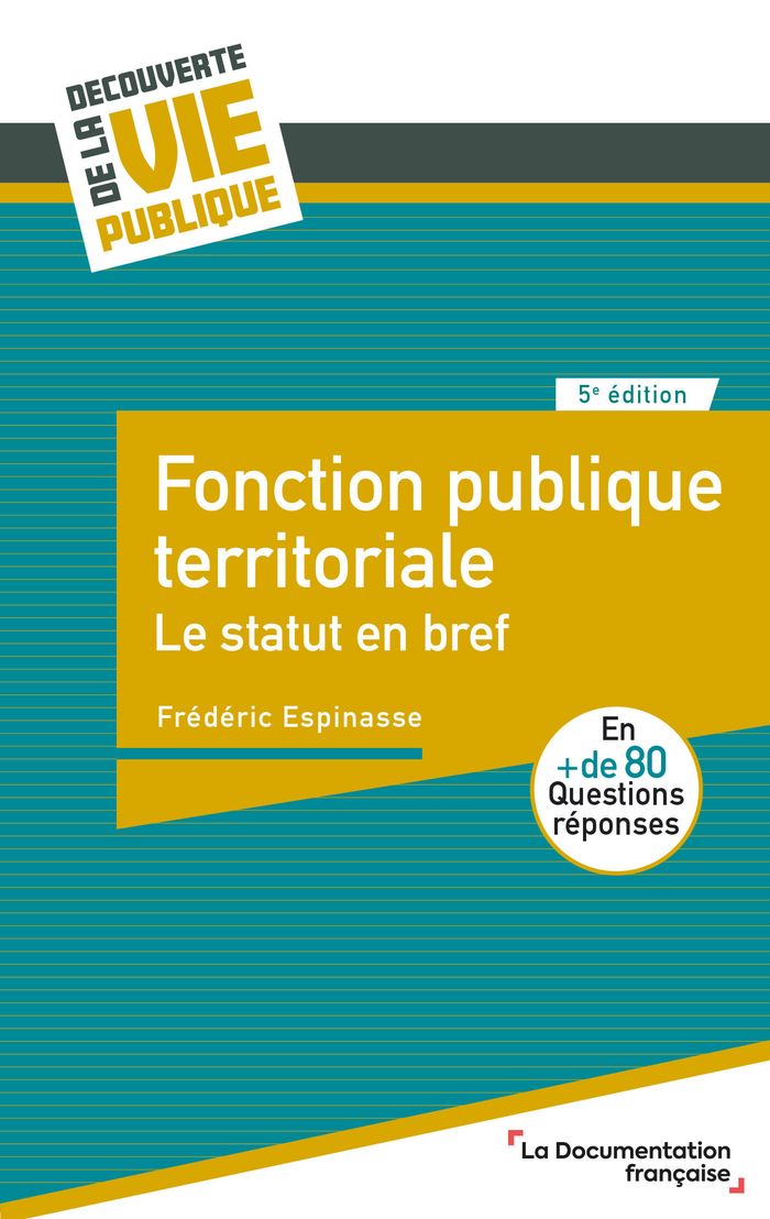 Couverture du livre « Fonction publique territoriale : Le statut en bref » de Frédéric Espinasse, librairie Les Contes Infusés à Corte
