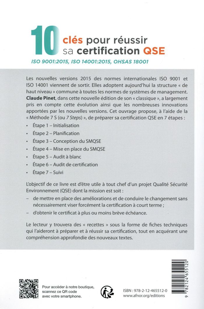 Quatrième de couverture de « 10 CLES POUR REUSSIR SA CERTIFICATION QSE - ISO 9001:2015, ISO 14001:2015, OHSAS 18001. »