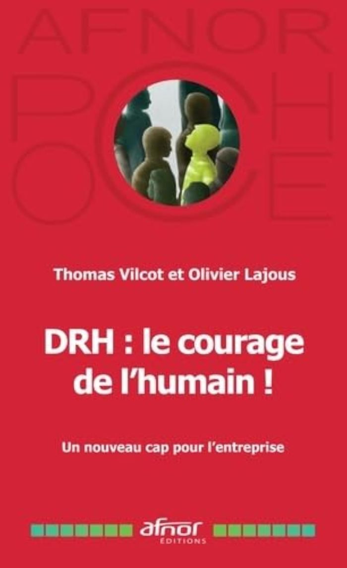 Couverture du livre « DRH, le courage de l'humain ! : un nouveau cap pour l'entreprise », librairie Les Contes Infusés à Corte