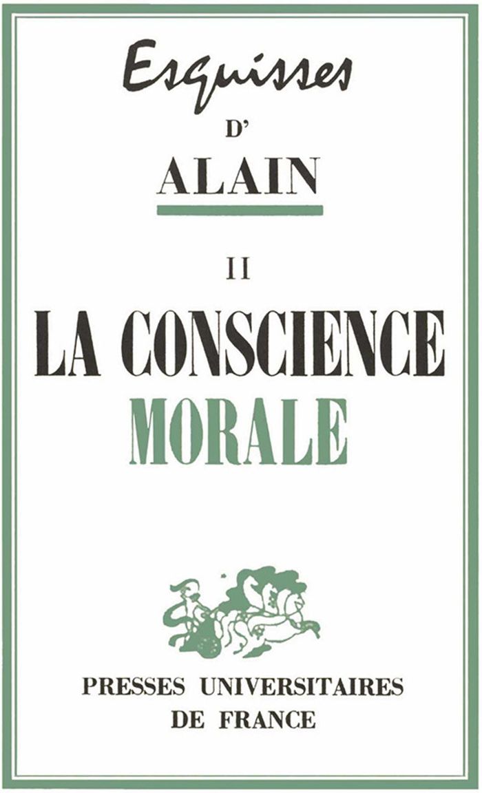 Couverture du livre « ESQUISSES. LA CONSCIENCE MORALE. TOME 2 » de Alain, librairie Les Contes Infusés à Corte