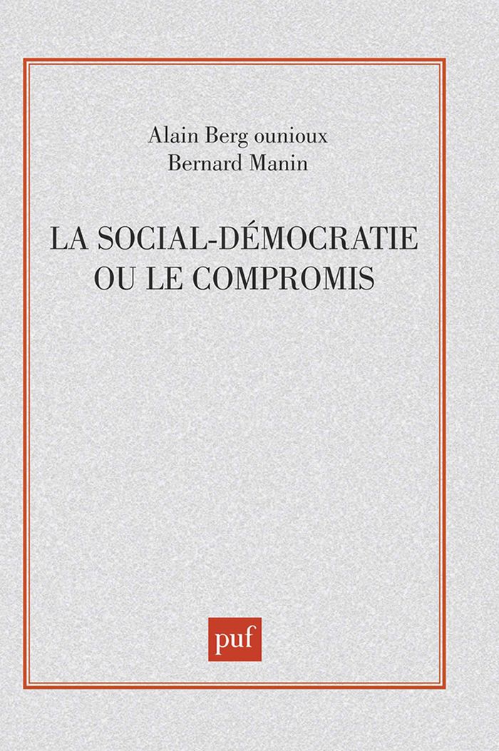Couverture du livre « LA SOCIAL-DEMOCRATIE OU LE COMPROMIS » de Bergounioux/manin, librairie Les Contes Infusés à Corte