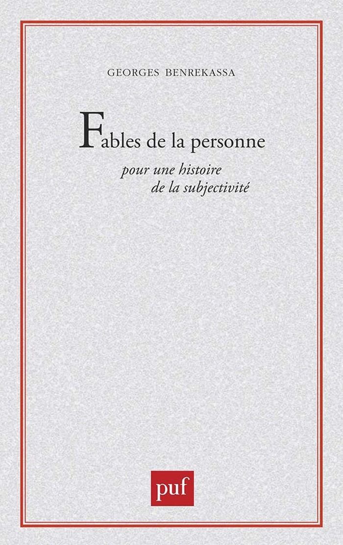 Couverture du livre « FABLES DE LA PERSONNE. POUR UNE HISTOIRE DE LA SUBJECTIVITE » de Georges Benrekassa, librairie Les Contes Infusés à Corte