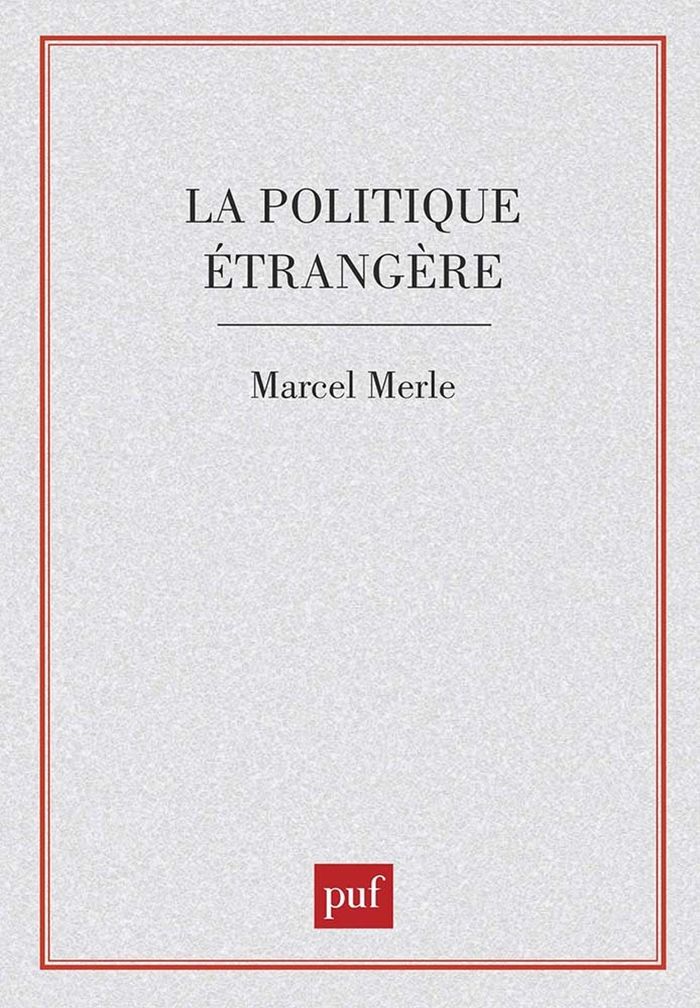 Couverture du livre « LA POLITIQUE ETRANGERE » de Marcel Merle, librairie Les Contes Infusés à Corte