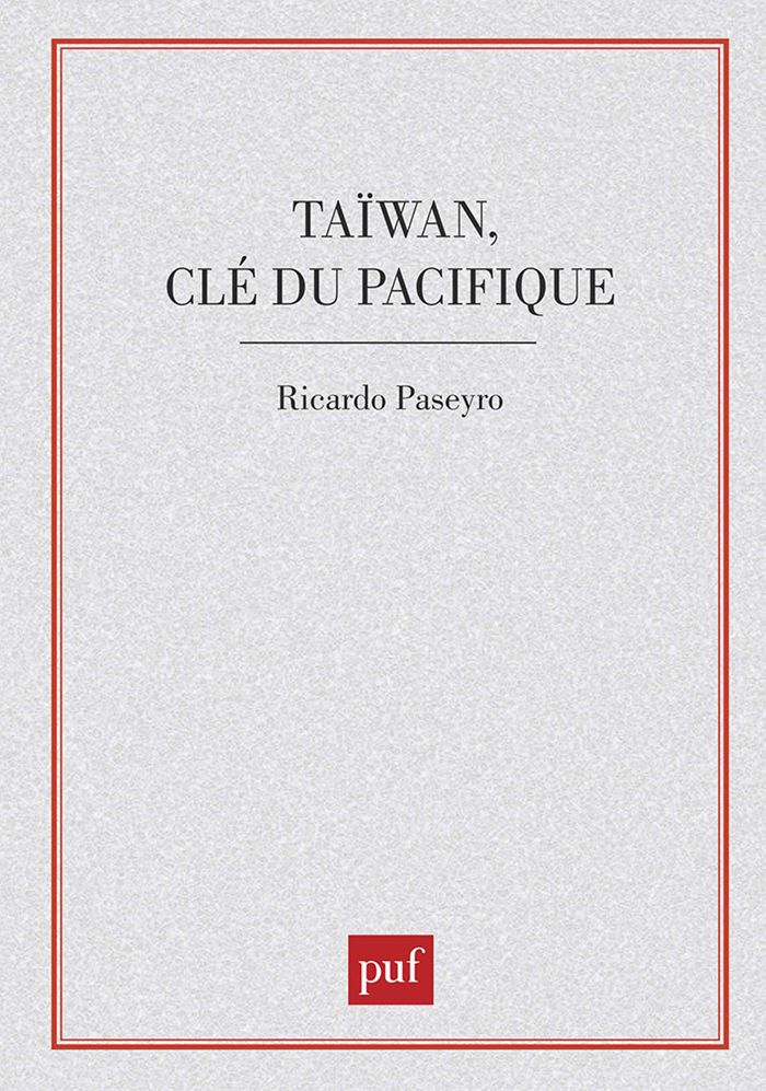 Couverture du livre « TAIWAN CLE DU PACIFIQUE », librairie Les Contes Infusés à Corte