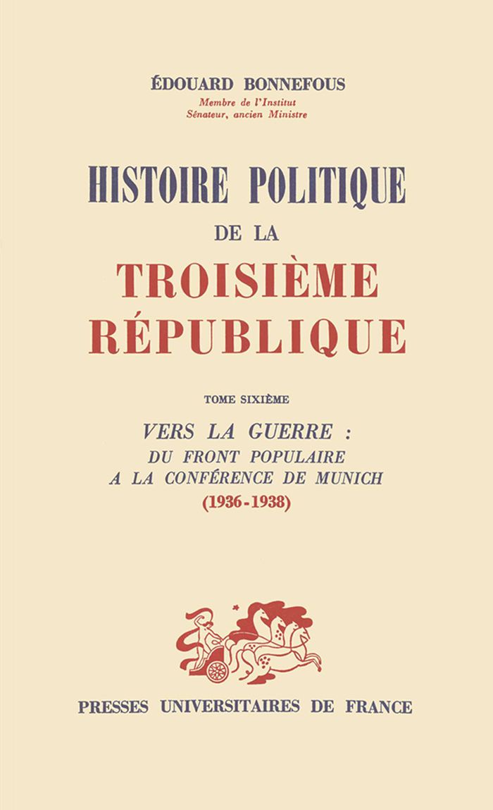 Couverture du livre « HISTOIRE POLITIQUE DE LA 3E REPUBLIQUE. TOME 6 » de Edouard Bonnefous, librairie Les Contes Infusés à Corte