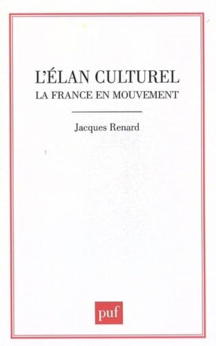 Couverture du livre « L'ELAN CULTUREL. LA FRANCE EN MOUVEMENT » de Jacques Renard, librairie Les Contes Infusés à Corte