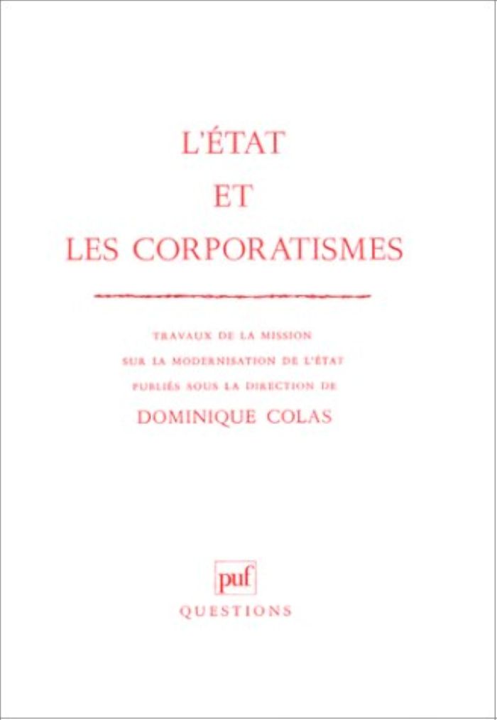 Couverture du livre « L'ETAT ET LES CORPORATISMES » de Dominique Colas, librairie Les Contes Infusés à Corte
