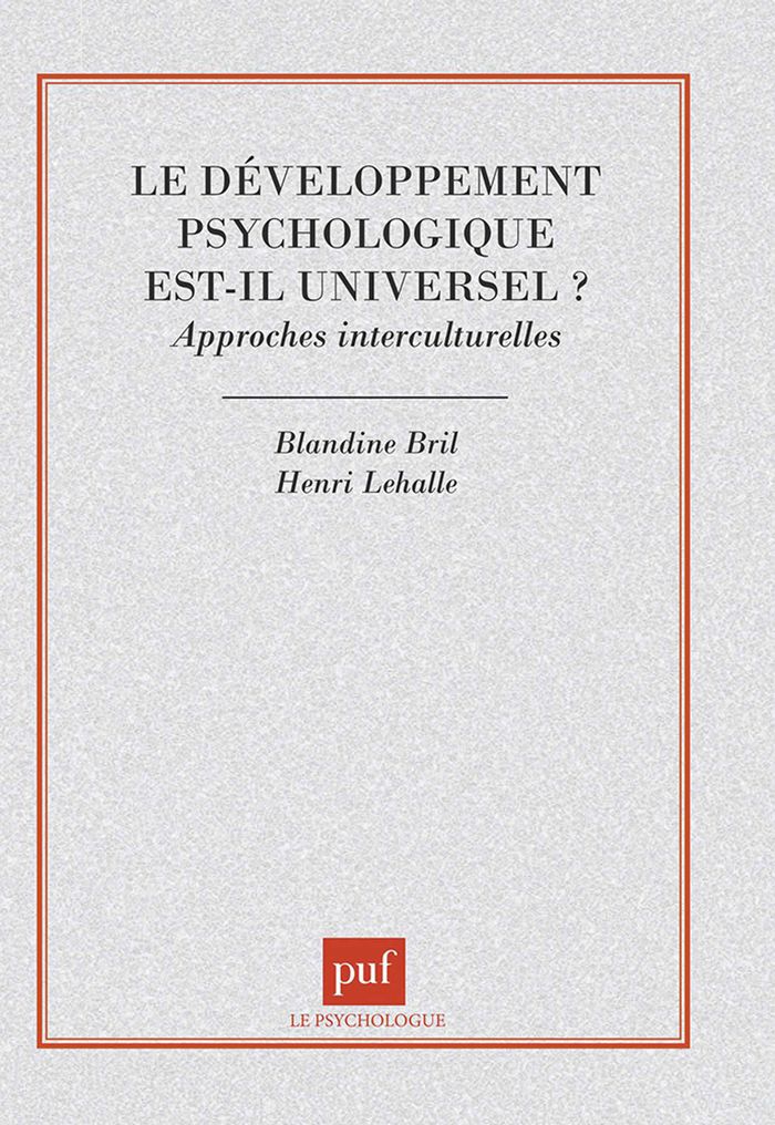 Couverture du livre « LE DEVELOPPEMENT PSYCHOLOGIQUE EST-IL UNIVERSEL ? » de Bril/lehalle, librairie Les Contes Infusés à Corte