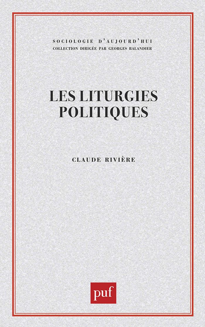Couverture du livre « LES LITURGIES POLITIQUES » de Riviere, librairie Les Contes Infusés à Corte