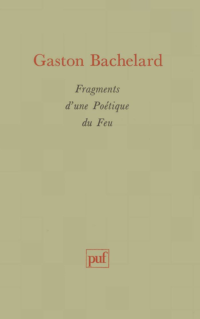 Couverture du livre « FRAGMENTS D'UNE POETIQUE DU FEU » de Gaston Bachelard, librairie Les Contes Infusés à Corte