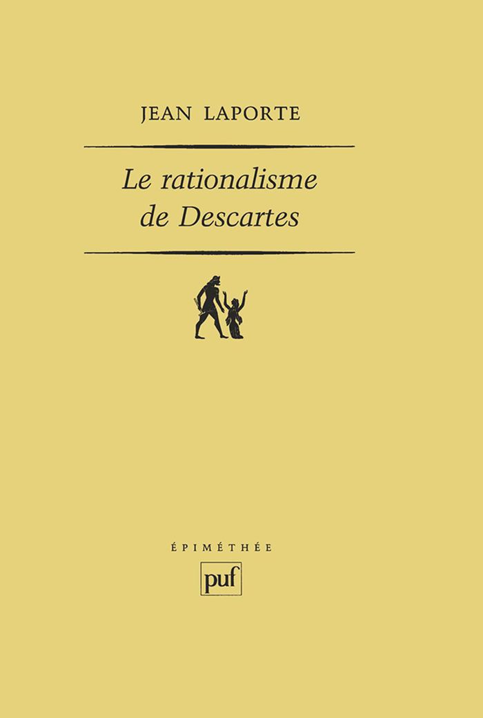 Couverture du livre « LE RATIONALISME DE DESCARTES » de Jean Laporte, librairie Les Contes Infusés à Corte