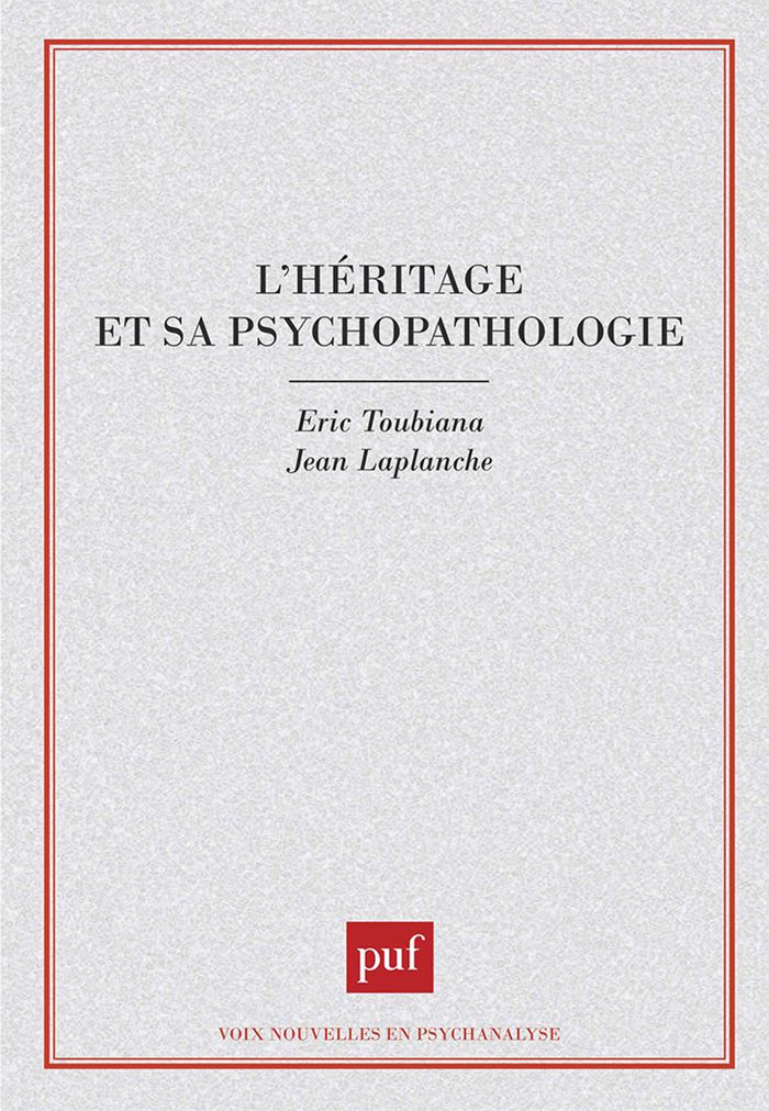 Couverture du livre « L'HERITAGE ET SA PSYCHOPATHOLOGIE » de Eric-Pierre Toubiana, librairie Les Contes Infusés à Corte