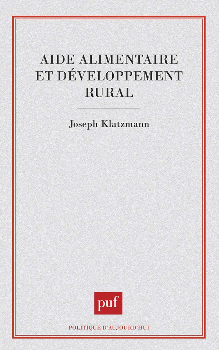 Couverture du livre « AIDE ALIMENTAIRE ET DEVELOPPEMENT RURAL » de Joseph Klatzmann, librairie Les Contes Infusés à Corte