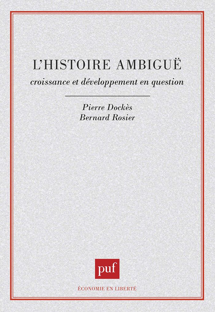 Couverture du livre « L'HISTOIRE AMBIGUE. CROISSANCE ET DEVELOPPEMENT EN QUESTION » de Dockes/rosier, librairie Les Contes Infusés à Corte