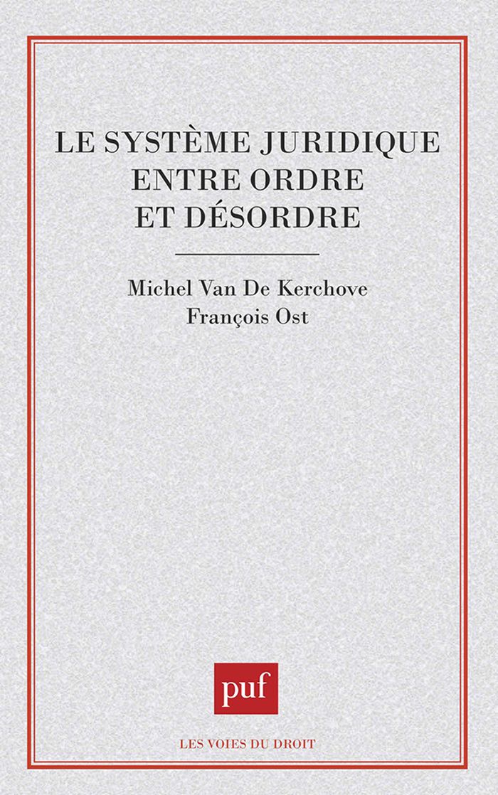 Couverture du livre « LE SYSTEME JURIDIQUE ENTRE ORDRE ET DESORDRE » de Ost/van De Kerchove, librairie Les Contes Infusés à Corte