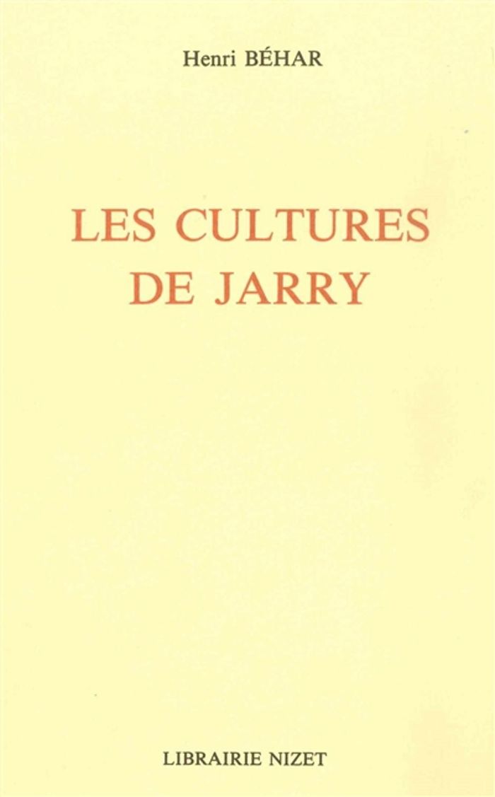 Couverture du livre « LES CULTURES DE JARRY » de Henri Behar, librairie Les Contes Infusés à Corte