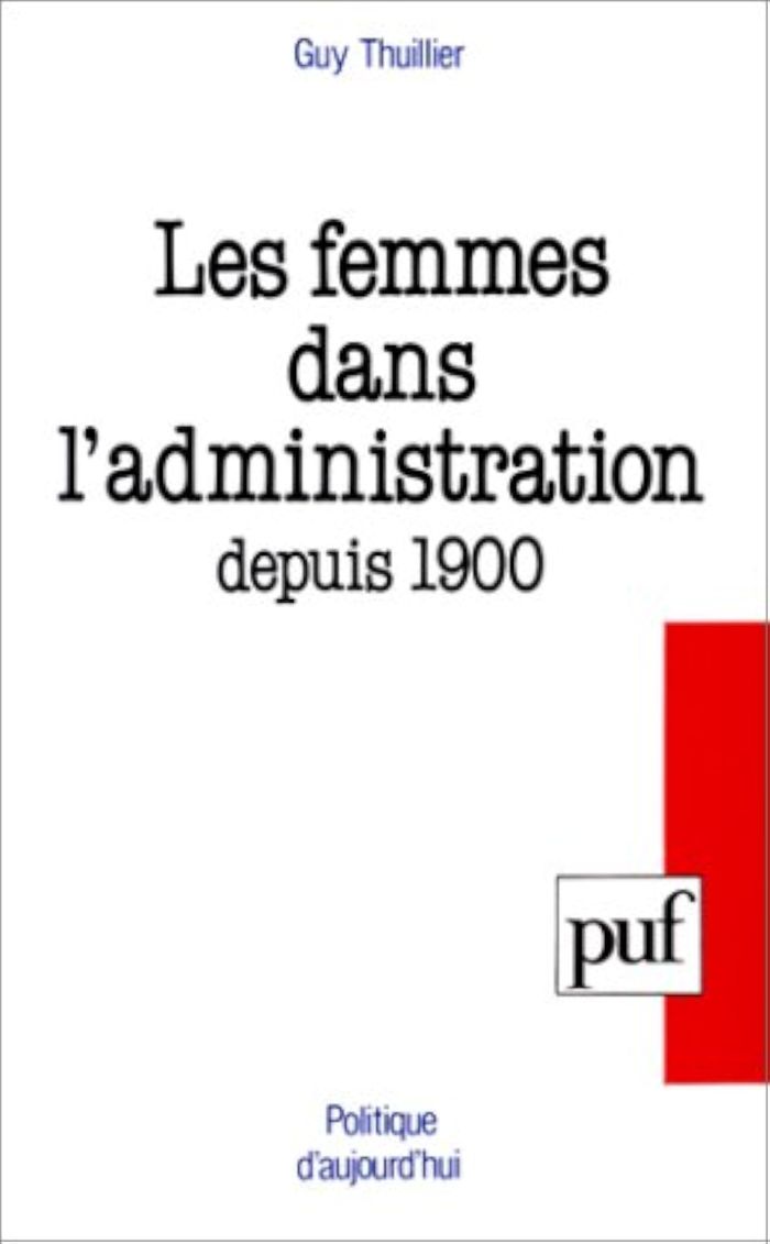 Couverture du livre « LES FEMMES DANS L'ADMINISTRATION DEPUIS 1900 », librairie Les Contes Infusés à Corte