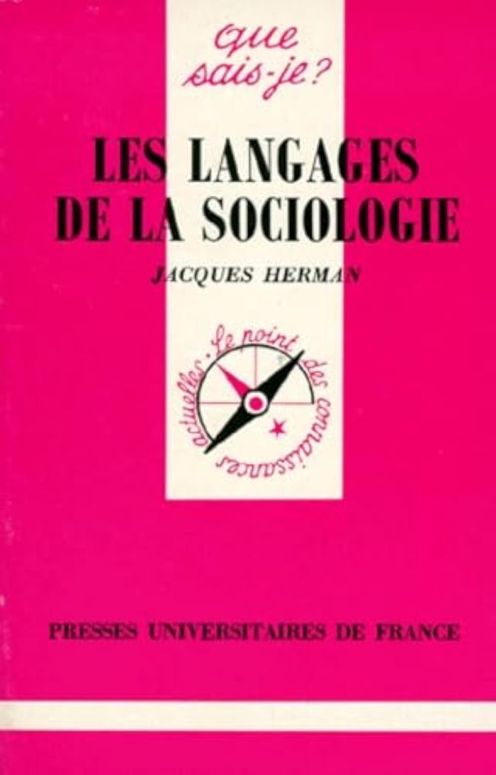 Couverture du livre « LES LANGAGES DE LA SOCIOLOGIE » de Jacques Herman, librairie Les Contes Infusés à Corte