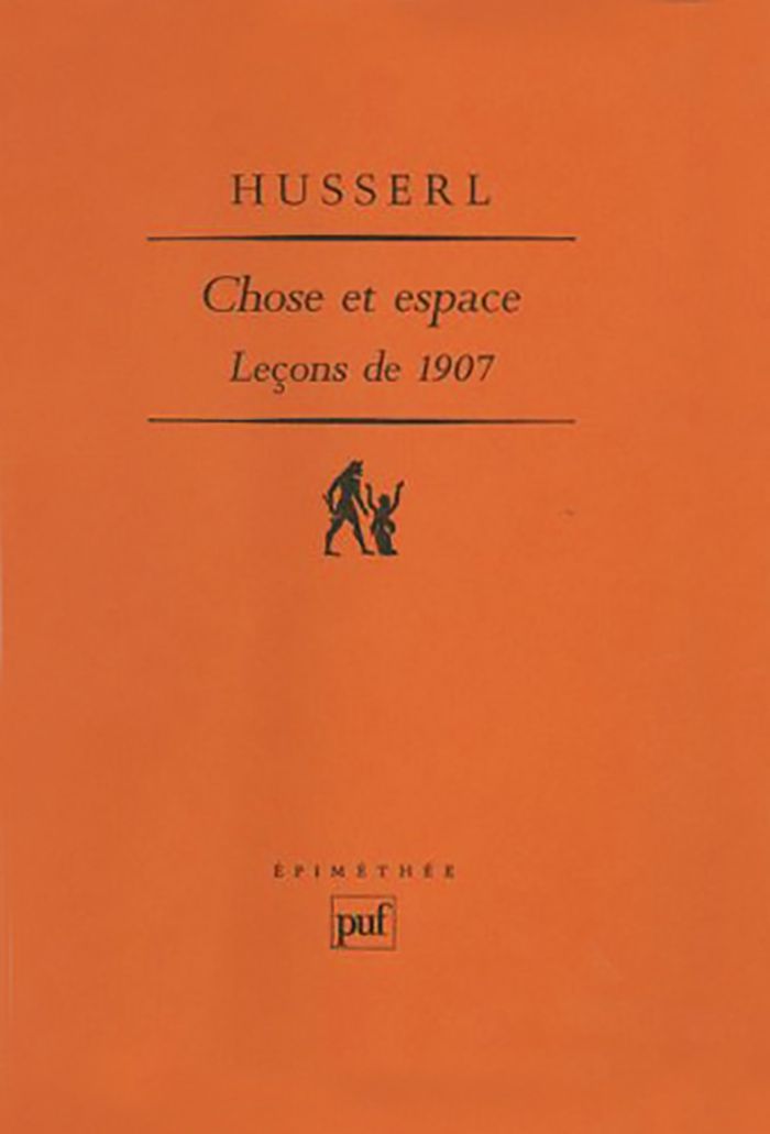 Couverture du livre « CHOSE ET ESPACE. LECONS DE 1907 » de Edmund Husserl, librairie Les Contes Infusés à Corte