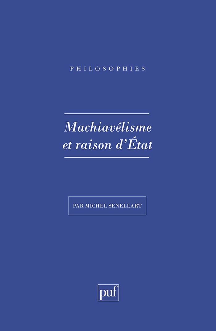Couverture du livre « MACHIAVELISME ET RAISON D'ETAT », librairie Les Contes Infusés à Corte