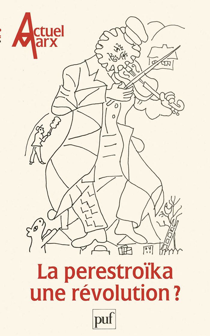 Couverture du livre « ACTUEL MARX N 6 (1989-2) - LA PERESTROIKA, UNE REVOLUTION ? » de Xxx, librairie Les Contes Infusés à Corte
