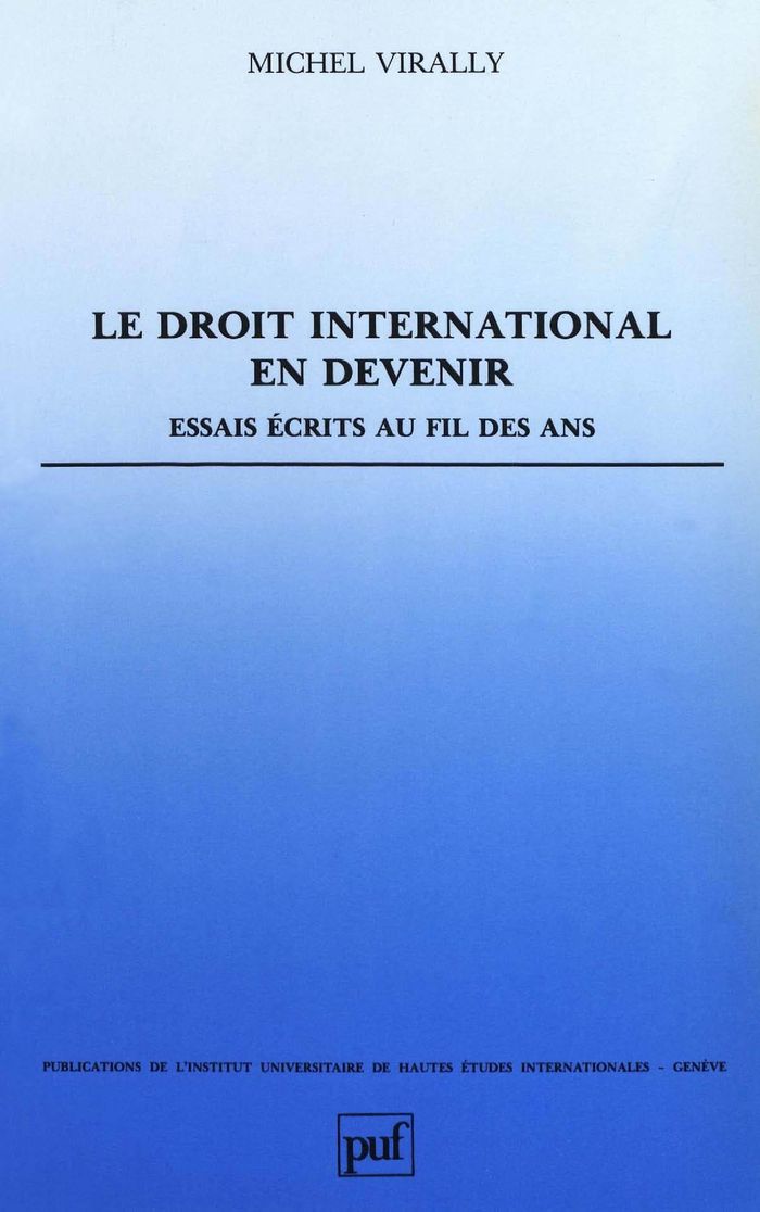 Couverture du livre « DROIT INTERNATIONAL EN DEVENIR - ESSAIS ECRITS AU FIL DES ANS » de Virally/caflisch, librairie Les Contes Infusés à Corte