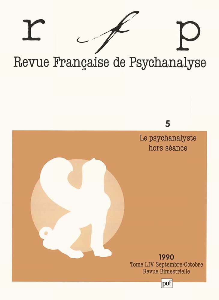 Couverture du livre « RFP 1990, T. 54, N 5 - LE PSYCHANALYSTE HORS SEANCE » de Xxx, librairie Les Contes Infusés à Corte