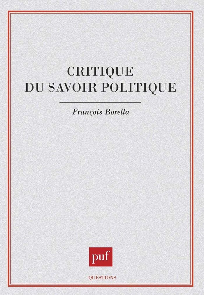 Couverture du livre « CRITIQUE DU SAVOIR POLITIQUE » de Francois Borella, librairie Les Contes Infusés à Corte