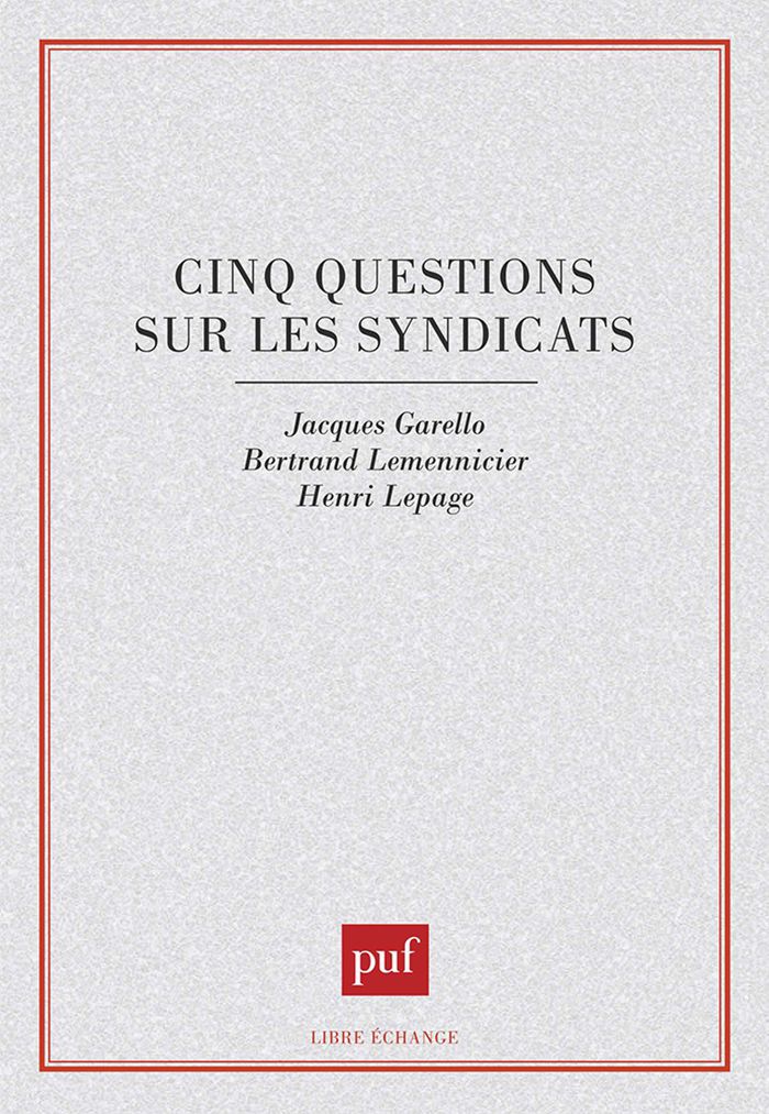 Couverture du livre « CINQ QUESTIONS SUR LES SYNDICATS » de Garello/lepage, librairie Les Contes Infusés à Corte