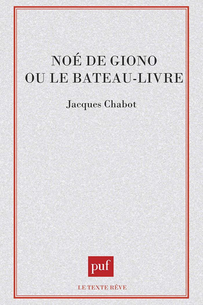 Couverture du livre « NOE DE GIONO OU LE BATEAU-LIVRE » de Jacques Chabot, librairie Les Contes Infusés à Corte