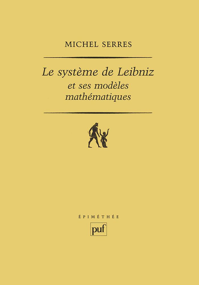 Couverture du livre « LE SYSTEME DE LEIBNIZ ET SES MODELES MATHEMATIQUES - ETOILES, SCHEMAS, POINTS » de Michel Serres, librairie Les Contes Infusés à Corte